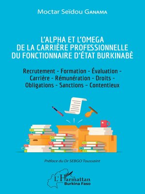 cover image of L'Alpha et l'Omega de la carrière professionnelle du fonctionnaire d'État burkinabè
